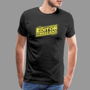 the-editor-strikes-back-mens-premium-t-s